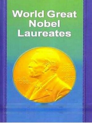 cover image of World Great Nobel Laureates